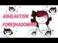 All Jaiden Animation S ADHD Autism Foreshadowing