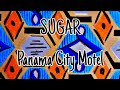 SUGAR - Panama City Motel (Lyric Video)