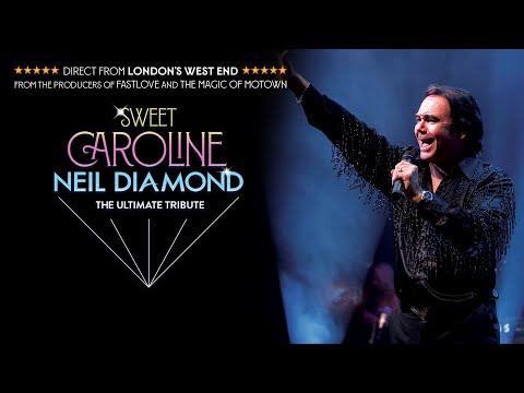 Sweet Caroline - The Ultimate Tribute to Neil Diamond trailer