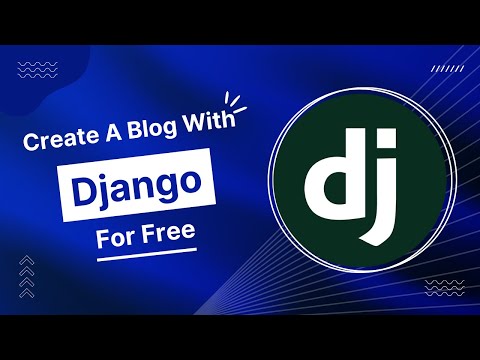 Creating a simple blog in Django