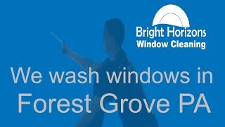 preview picture of video 'Forest Grove window cleaners. We wash windows in Forest Grove PA!'