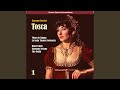 Tosca: "E buona la mia Tosca"