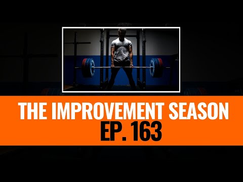 163: The Improvement Season - Here we go again. Deadlifts for hypertrophy