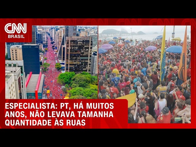 PT, há muitos anos, não levava tamanha quantidade às ruas, diz especialista | WW