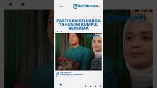 Ingin Kumpul Bersama Keluarga Besar, Cut Meyriska Bingung Lebaran Mudik ke Medan atau di Jakarta