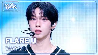 Download lagu WAY 2 U - FLARE U 플레어유 [Music Bank] | KBS WORLD TV 260515 mp3