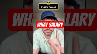How much salary you need to buy a £150k house #housepurchase