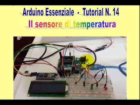Arduino Essenziale - Il sensore di temperatura - Tutorial N.14