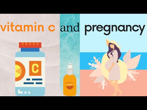 Vitamin C and Pregnancy: How Much Vitamin C Do You Need During Pregnancy?
