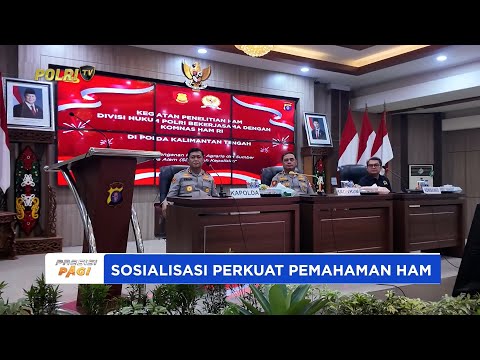 POLDA KALTENG BERSAMA DIVKUM POLRI DAN KOMNAS HAM GELAR SOSIALISASI PRINSIP HAM