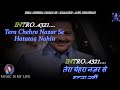 Tera Chehra Nazar Se Hatata Nahin Karaoke With Scrolling Lyrics Eng. & हिंदी