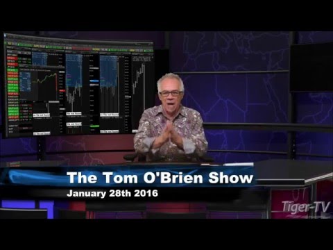 January 28th Daily Stock Market Recap by Tom O'Brien on TFNN   2016