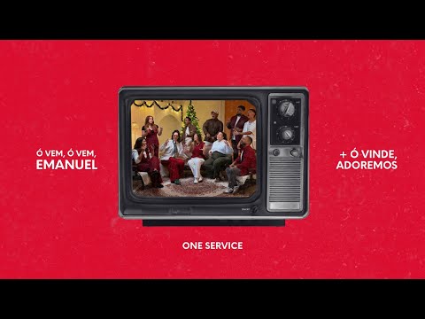 Ó Vem, Ó Vem, Emanuel/ Ó Vinde Adoremos - One Service