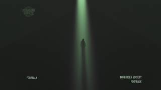 Forbidden Society - Fog Walk