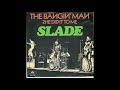 Slade - The Bangin' Man (Official Audio)