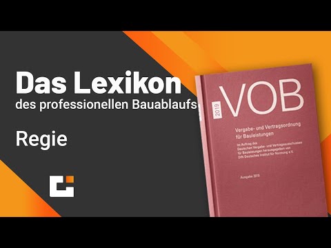 Das VOB Lexikon des professionellen Bauablaufs - Regie