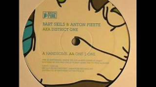 Bart Skills & Anton Pieete aka District One - Handsome