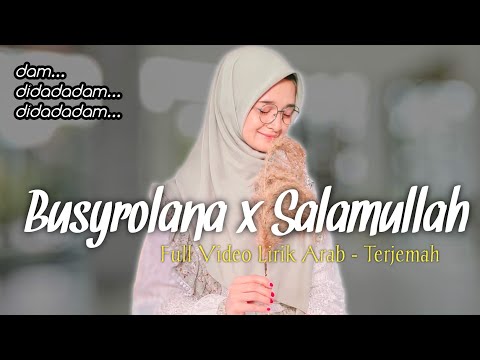 Busyrolana X Salamullah Lyric Version - Kuntriksi Ellail