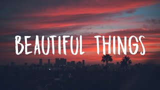 Benson Boone - Beautiful Things (Lyrics) These beautiful things that I've got