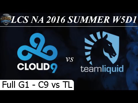 C9 vs TL Game 1 Full 01/07/2016 - LCS NA Summer 2016 W5D1M1 Cloud 9 vs Team Liquid
