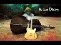 Willie Dixon - Good Advice