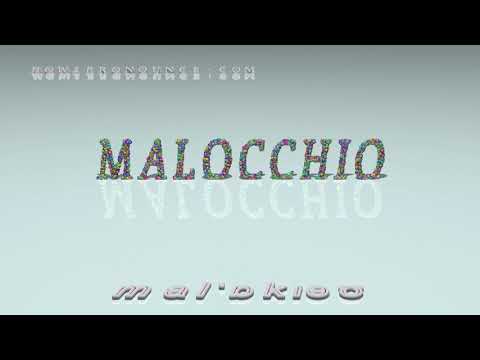 malocchio - pronunciation
