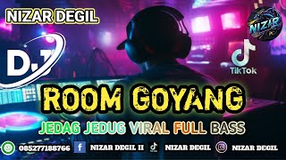Download lagu ROOM GOYANG || JEDAG JEDUG VIRAL FULL BASS TERBARU 🎧 REMIX 2025 mp3