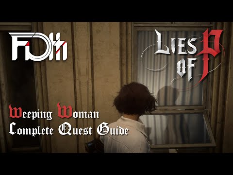 Weeping Woman Quest Guide | Lies of P