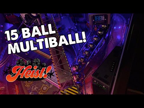Big Final Heist! 15 Ball Multiball