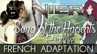 ♈ [French] Song Of The Ancients (Devola) - NieR