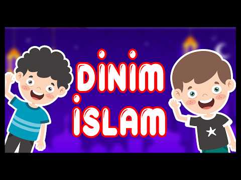 Dinim İslamdır Benim Kitabım Kur'an Benim - ÇOCUK İLAHİSİ