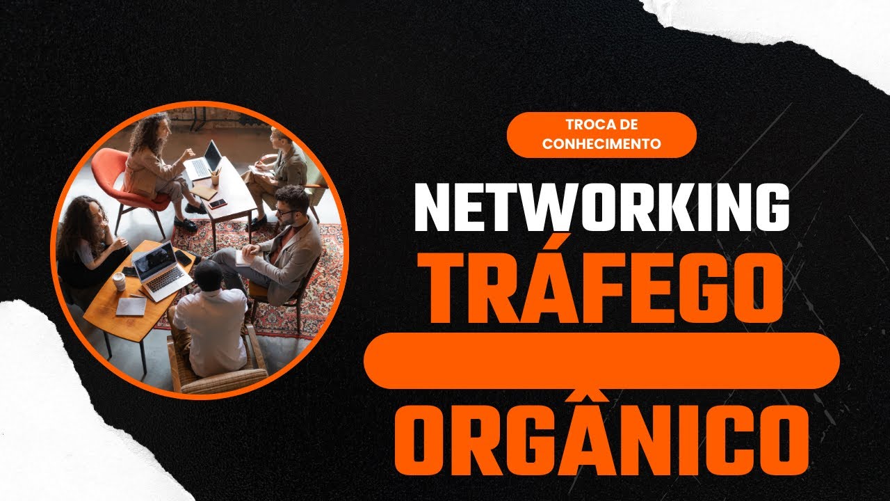 Tráfego orgânico [Networking]