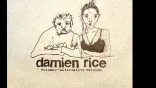 Damien Rice - Volcano (Instrumental Alternative Version) + Hidden Demo