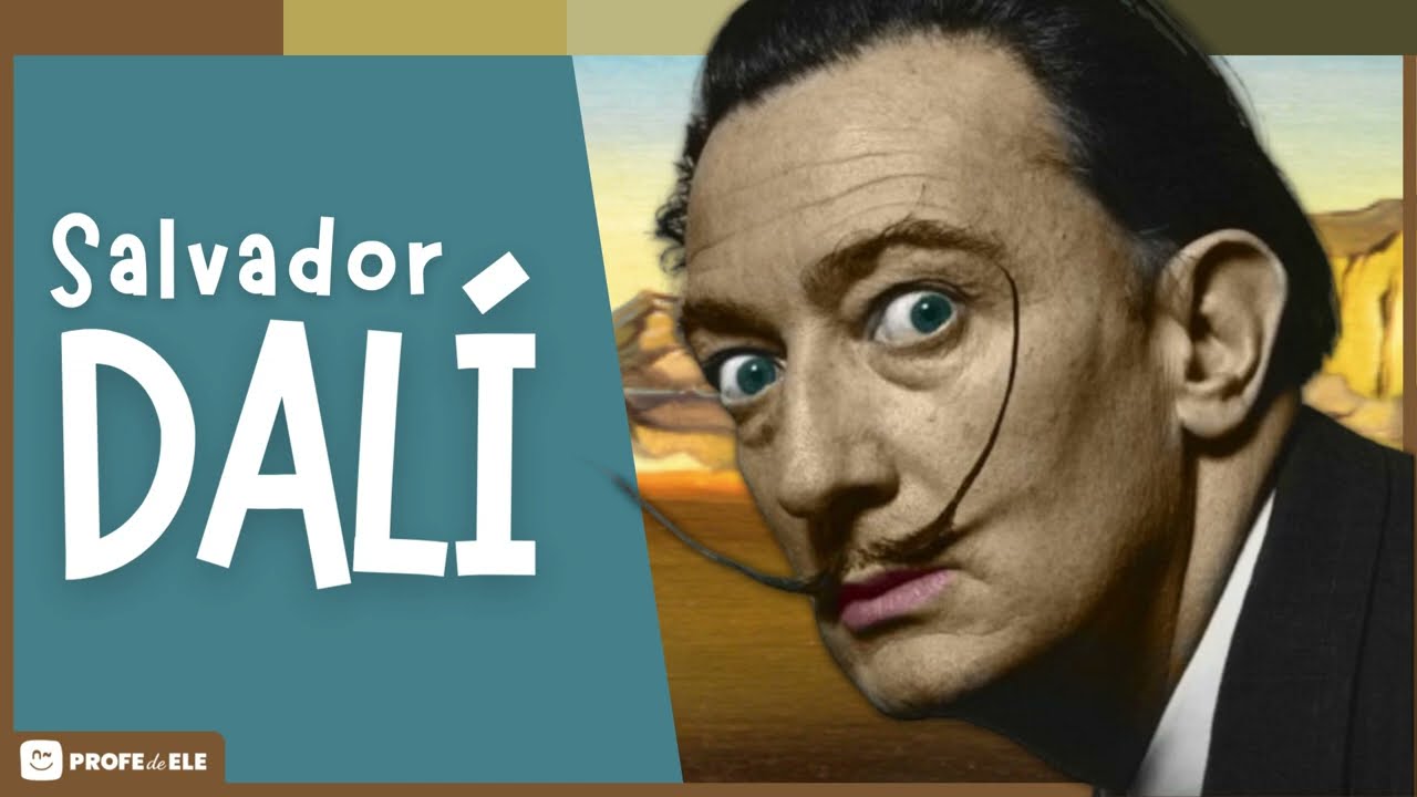 🎨 Salvador Dalí - Vida y arte | ProfedeELE.es
