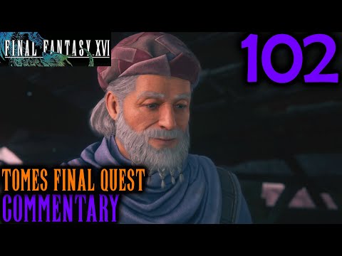 Tomes' Last Quest: Final Fantasy XVI Walkthrough Part 102 - A Tail To Tell