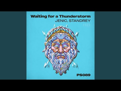 Waiting for a Thunderstorm (Standrey Remix)