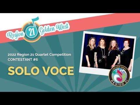 Q6 - 2022 Region 21 Golden West Quartet Contest - Solo Voce, Contestant #6