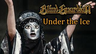 Blind Guardian - Under the Ice (lyrics) + Oresteia by Peter Hall