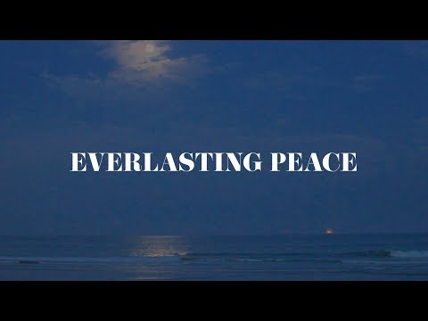 Everlasting Peace (Audio-Oh Wild Ocean of Love version)