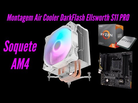 Montagem Air Cooler DarkFlash Ellsworth S11 PRO - soquete am4