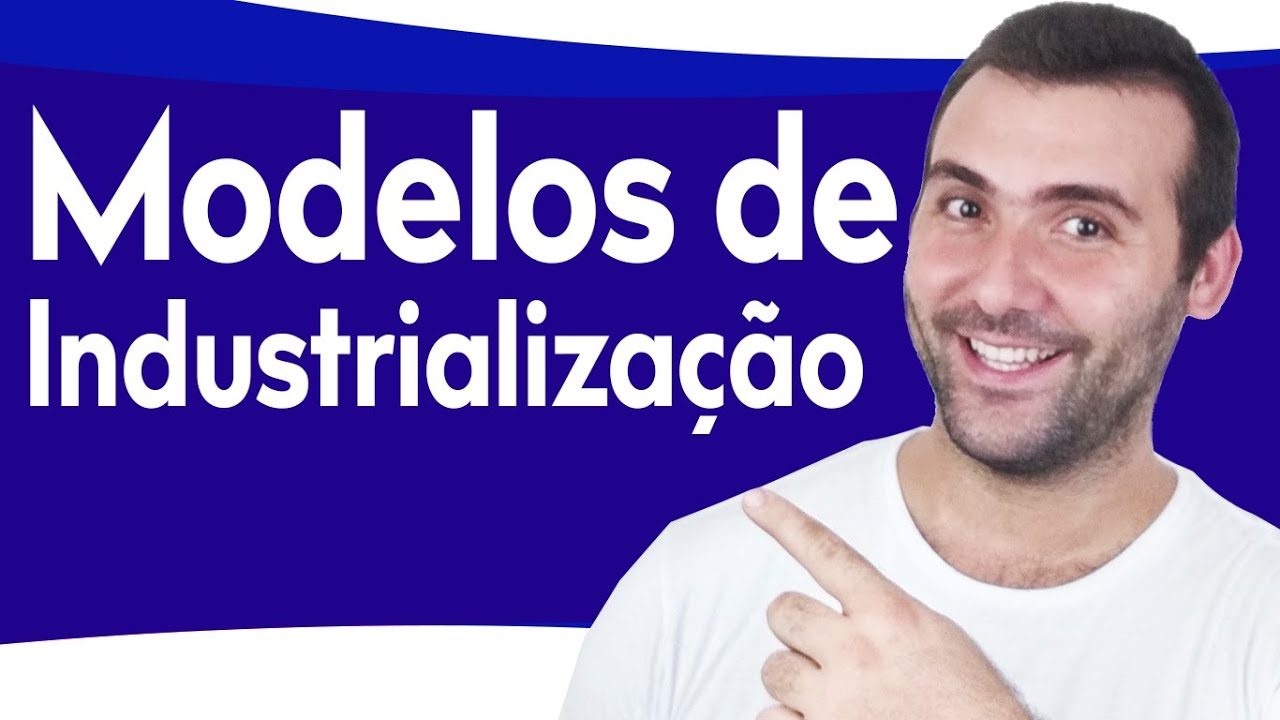 MODELOS DE INDUSTRIALIZAÇÃO - INDUSTRIALIZAÇÃO CLÁSSICA, PLANIFICADA E TARDIA - PAÍSES