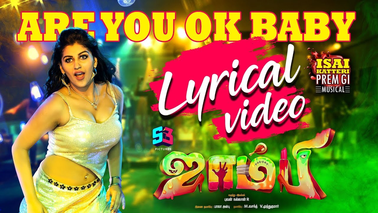 Are You Okay Baby Lyrics  | Zombie | Yashika Aannand | Anthony Daasan | Premgi Amaren
