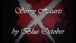 Blue October ~ Sorry Hearts