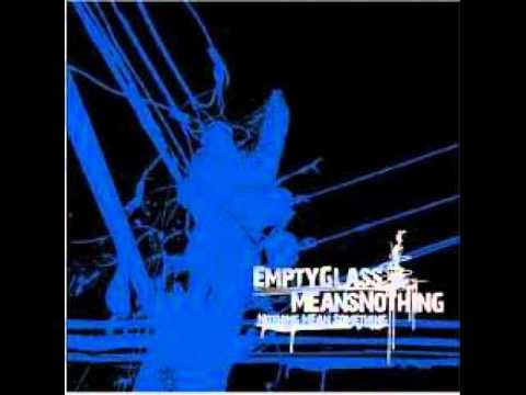 last empty glass means nothing demo