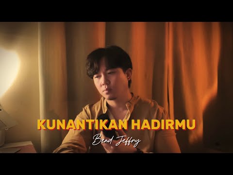 Bend Jeffry - Kunantikan Hadirmu | Cover by Kyng Kent #bendjeffry #kunantikanhadirmu #kyngkent