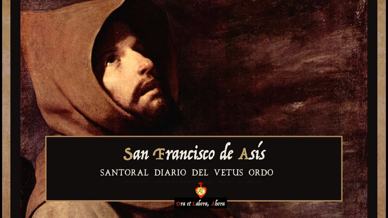 ☩ 4 de octubre - San Francisco de Asís [Santoral diario del Vetus Ordo]