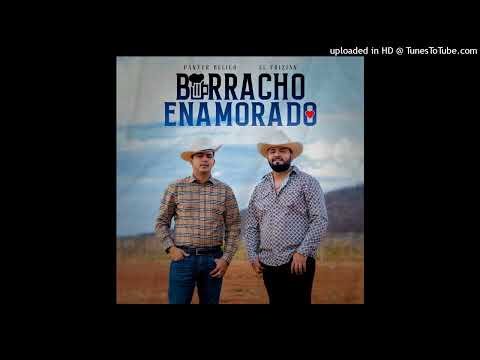 El Frizian y Panter Belico - Borracho Enamorado