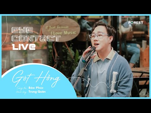 Gót Hồng - Trung Quân | Eye Contact LIVE - 4th Project