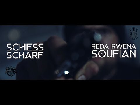 Reda Rwena feat. Soufian - Schiess Scharf (Prod. by Millionarts)