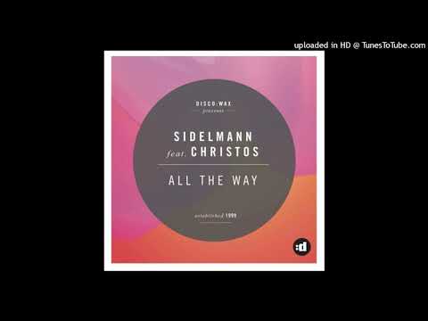 Sidelmann feat. Christos - All The Way (Dany Coast Remix)